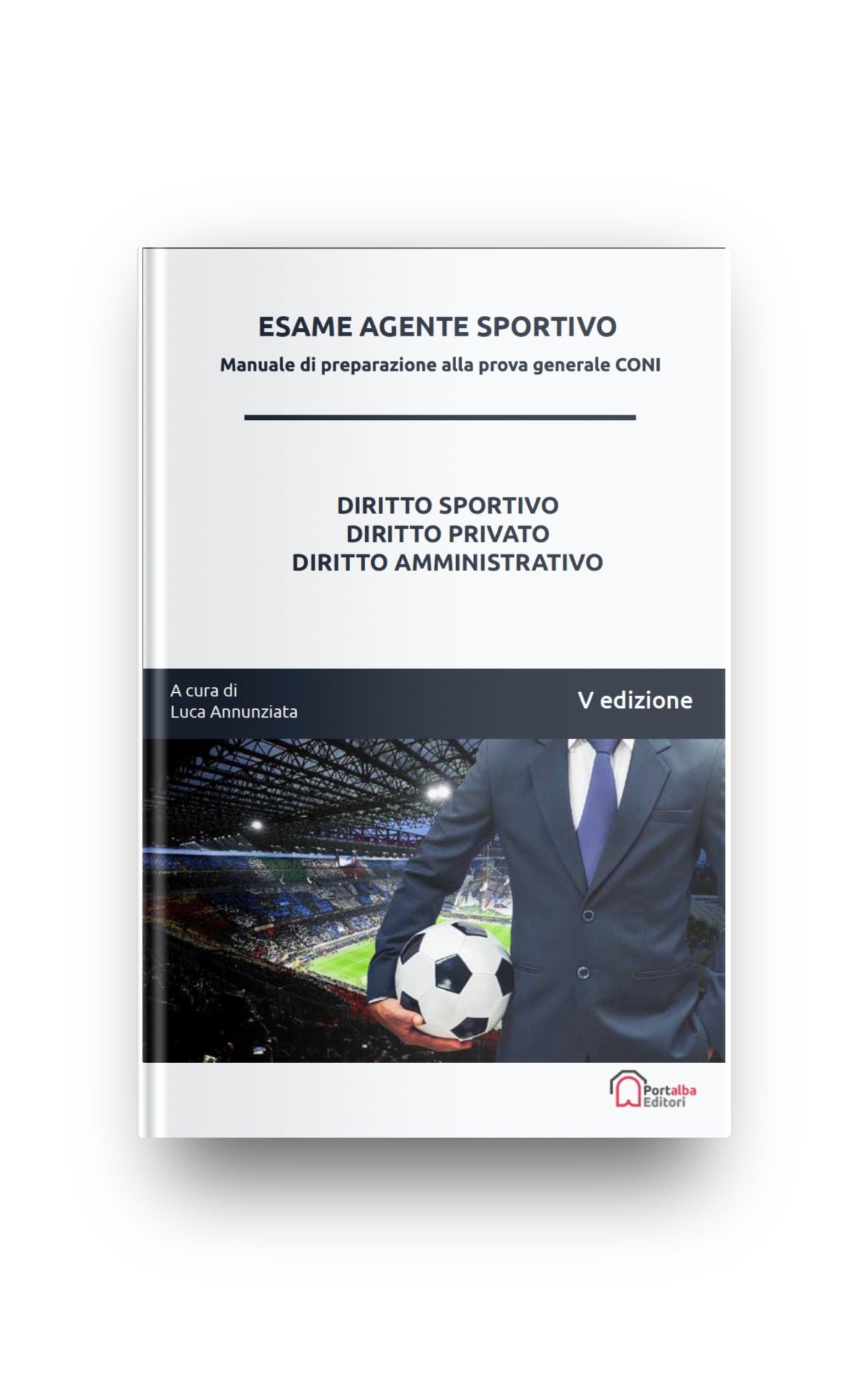 Esame Agente Sportivo: Manuale di preparazione alla Prova Generale CONI