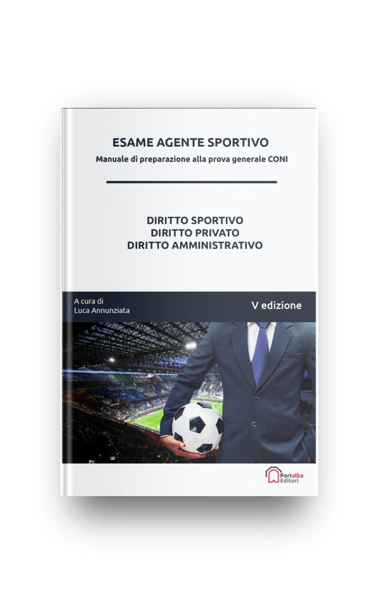 Esame Agente Sportivo: Manuale di preparazione alla Prova Generale CONI